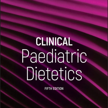 Clinical Paediatric Dietetics