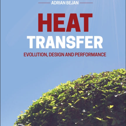 Heat Transfer: Evolution, Design and Performance