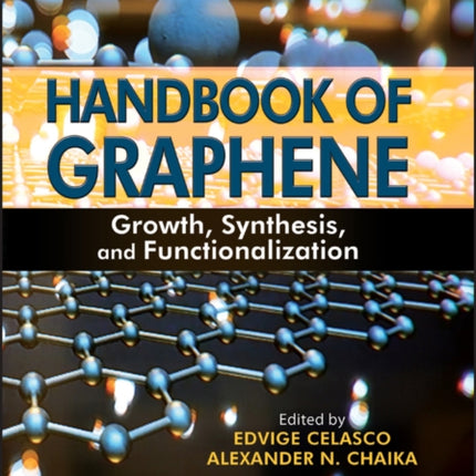 Handbook of Graphene, Volume 1: Growth, Synthesis, and Functionalization