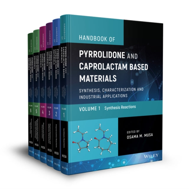 Handbook of Pyrrolidone and Caprolactam Based Materials, 6 Volume Set: Synthesis, Characterization and Industrial Applications