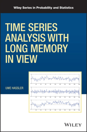 Time Series Analysis with Long Memory in View