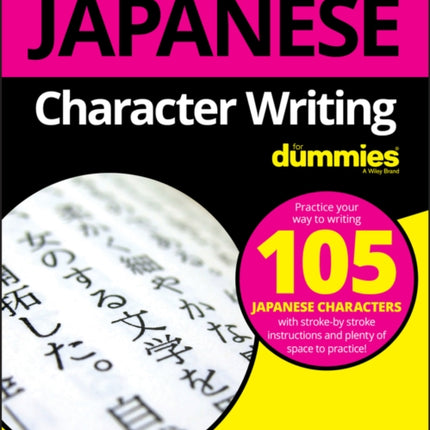 Japanese Character Writing For Dummies