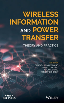 Wireless Information and Power Transfer: Theory and Practice