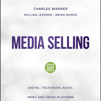 Media Selling: Digital, Television, Audio, Print and Cross-Platform