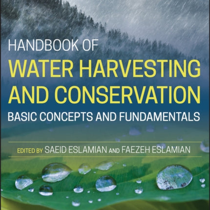 Handbook of Water Harvesting and Conservation: Basic Concepts and Fundamentals