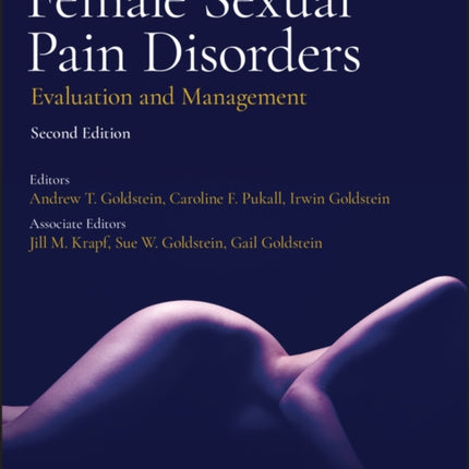 Female Sexual Pain Disorders: Evaluation and Management