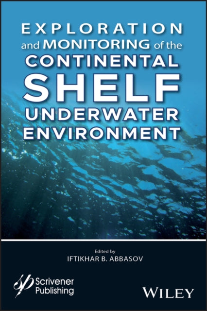 Exploration and Monitoring of the Continental Shelf Underwater Environment