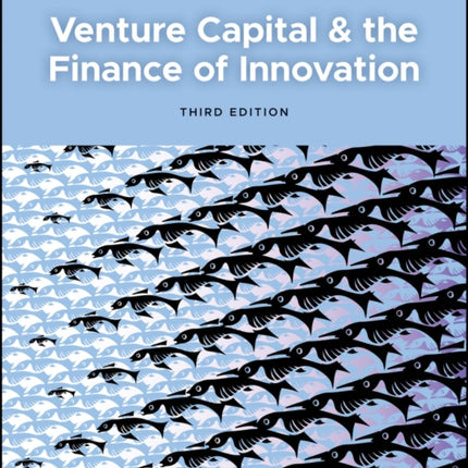 Venture Capital and the Finance of Innovation