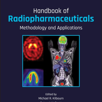 Handbook of Radiopharmaceuticals: Methodology and Applications