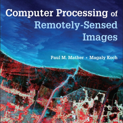 Computer Processing of Remotely-Sensed Images