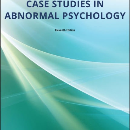 Case Studies in Abnormal Psychology