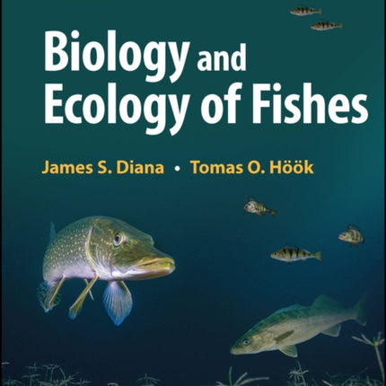 Biology and Ecology of Fishes Third Edition