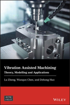 Vibration Assisted Machining: Theory, Modelling and Applications