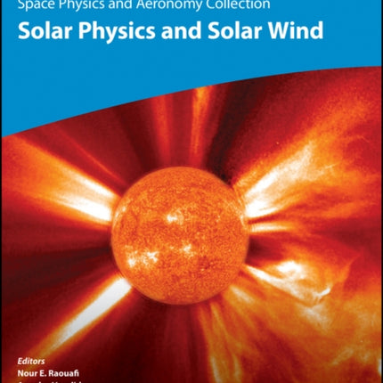 Space Physics and Aeronomy, Solar Physics and Solar Wind