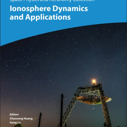 Space Physics and Aeronomy Ionosphere Dynamics