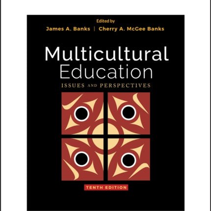 Multicultural Education: Issues and Perspectives