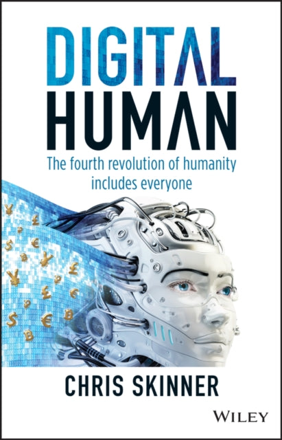 Digital Human: The Fourth Revolution of Humanity Includes Everyone