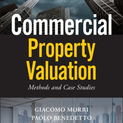 Commercial Property Valuation: Methods and Case Studies