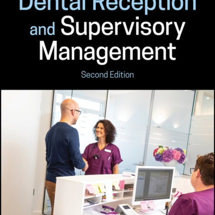 Dental Reception and Supervisory Management