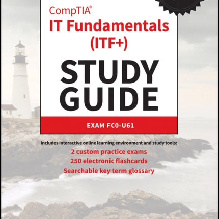 CompTIA IT Fundamentals (ITF+) Study Guide: Exam FC0-U61