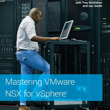Mastering VMware NSX for vSphere