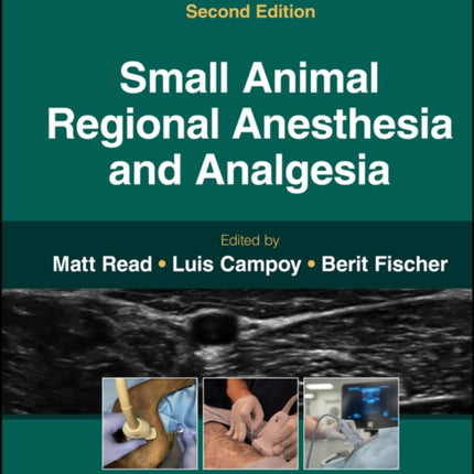 Small Animal Regional Anesthesia and Analgesia