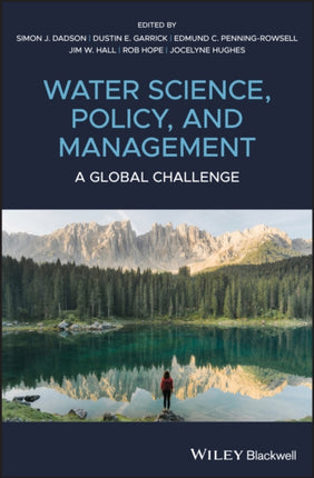 Water Science, Policy and Management: A Global Challenge