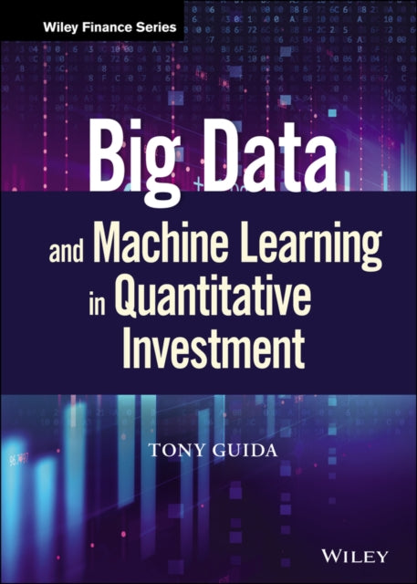 Big Data and Machine Learning in Quantitative Investment