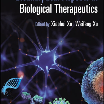 Bioanalytical Aspects in Biological Therapeutics