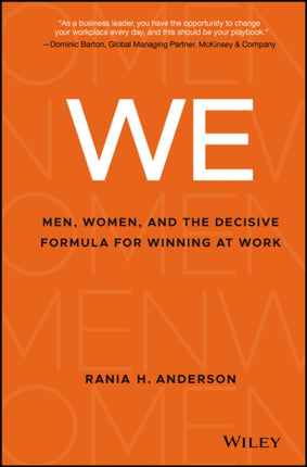 WE: Men, Women, and the Decisive Formula for Winning at Work