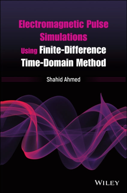 Electromagnetic Pulse Simulations Using Finite-Difference Time-Domain Method