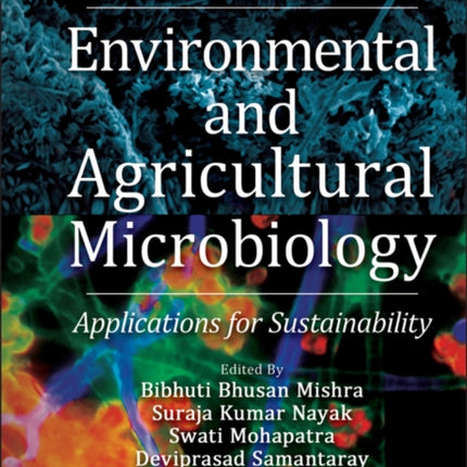 Environmental and Agricultural Microbiology: Applications for Sustainability