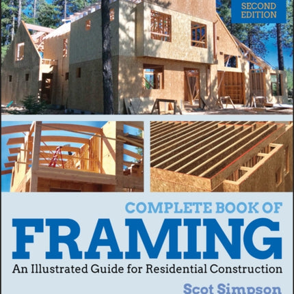 Complete Book of Framing: An Illustrated Guide for Residential Construction