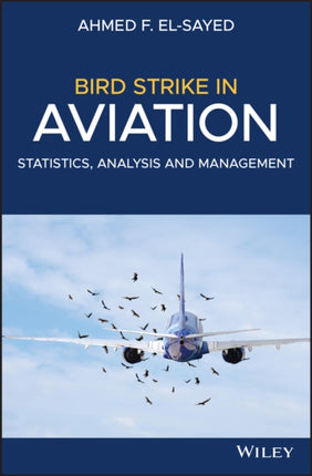 Bird Strike in Aviation: Statistics, Analysis and Management