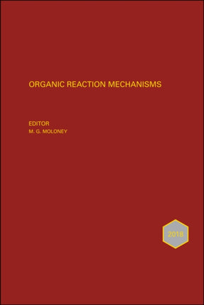 Organic Reaction Mechanisms 2018: An Annual Survey Covering the Literature Dated January to December 2018