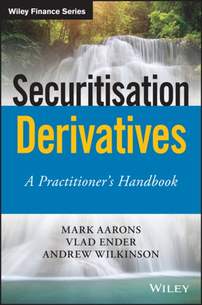 Securitisation Swaps: A Practitioner's Handbook