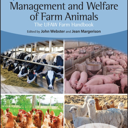 Management and Welfare of Farm Animals: The UFAW Farm Handbook