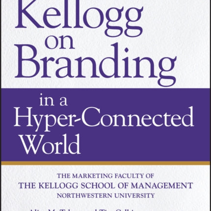 Kellogg on Branding in a Hyper-Connected World