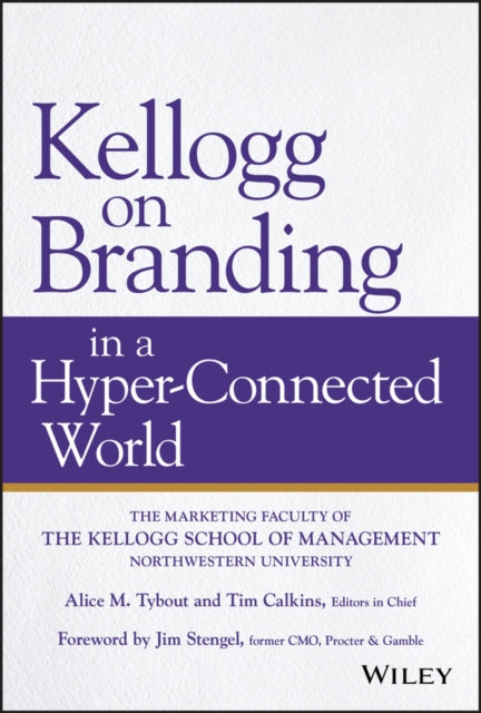 Kellogg on Branding in a Hyper-Connected World