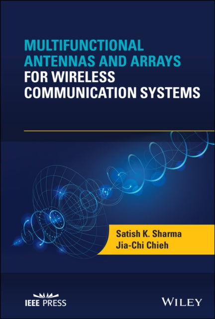 Multifunctional Antennas and Arrays for Wireless