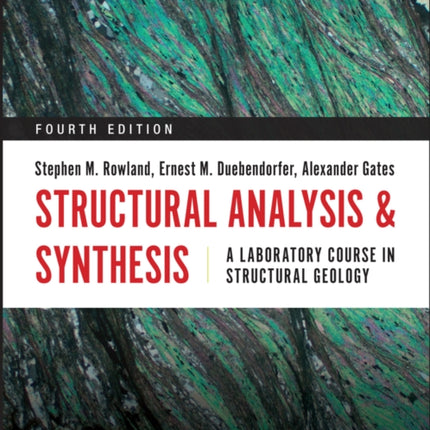 Structural Analysis and Synthesis: A Laboratory Course in Structural Geology