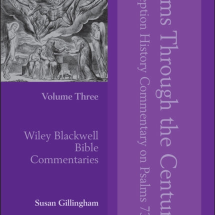 Psalms Through the Centuries, Volume 3: A Reception History Commentary on Psalms 73 - 151