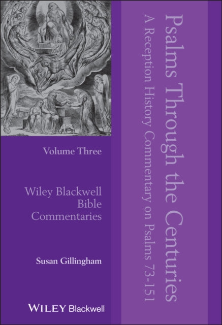 Psalms Through the Centuries, Volume 3: A Reception History Commentary on Psalms 73 - 151