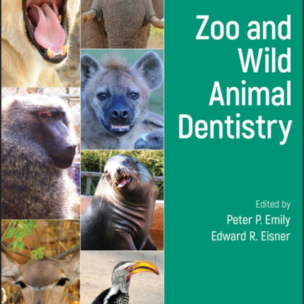 Zoo and Wild Animal Dentistry