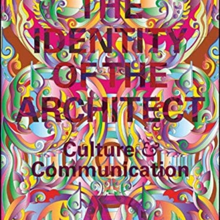 The Identity of the Architect: Culture and Communication