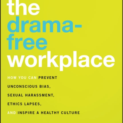 The DramaFree Workplace