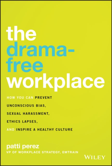 The DramaFree Workplace