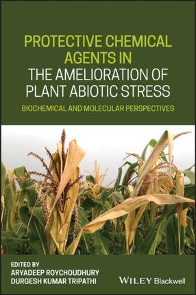 Protective Chemical Agents in the Amelioration of Plant Abiotic Stress: Biochemical and Molecular Perspectives