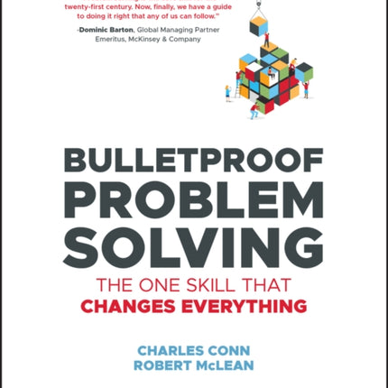 Bulletproof Problem Solving: The One Skill That Changes Everything