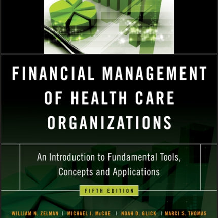 Financial Management of Health Care Organizations